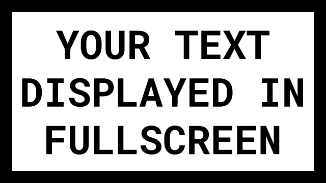 Fullscreen.app | Display Text in Full Screen